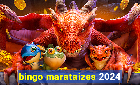 bingo marataizes 2024